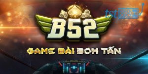 B52 cổng game giải trí online uy tín hàng đầu 